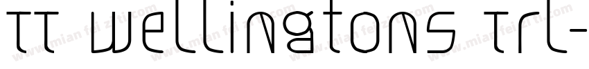 TT Wellingtons Trl字体转换
